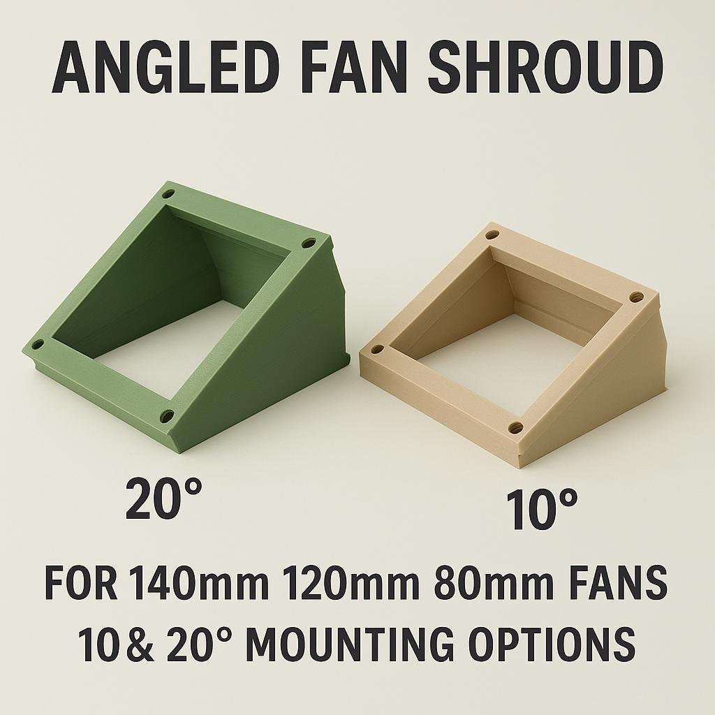 Fan Shroud | 140mm 120mm 80mm | 10 & 20 Degree Angled Fan Mount | Airflow Direction Guide | 3D Printed Fan Accessory 20+ Colors